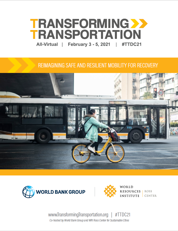 Transforming Transportation All-Virtual February 3-5, 2021 #TTDC21 Reimagining Saft And Resilient Mobilty For Recovery