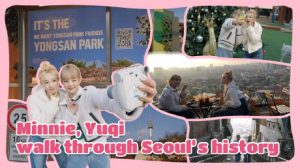 [#2] Minnie, Yuqi walk through Seoul's history