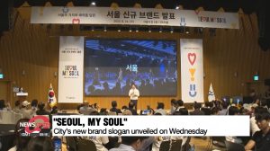 Seoul city unveils new brand slogan "Seoul, My Soul" on Wednesday